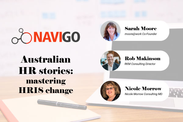 Australian HR stories: mastering HRIS change