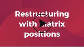 OD Library - Matrix position restructures